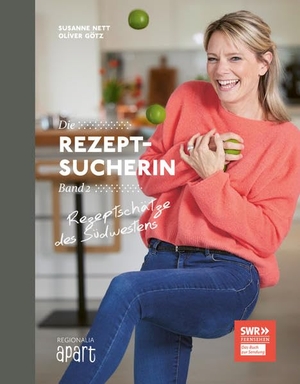 Nett, Susanne. Die Rezeptsucherin Band 2 - Rezeptschätze des Südwestens. Regionalia Verlag, 2022.