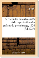 Services Des Enfants Assistés Et de la Protection Des Enfants Du Premier Âge, 1926