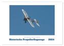 Historische Propellerflugzeuge 2024 (Wandkalender 2024 DIN A2 quer), CALVENDO Monatskalender