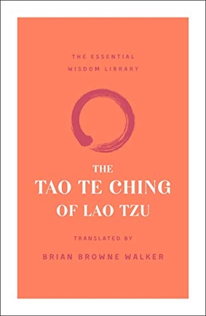 Tzu, Lao. The Tao Te Ching of Lao Tzu. St. Martin's Publishing Group, 2019.