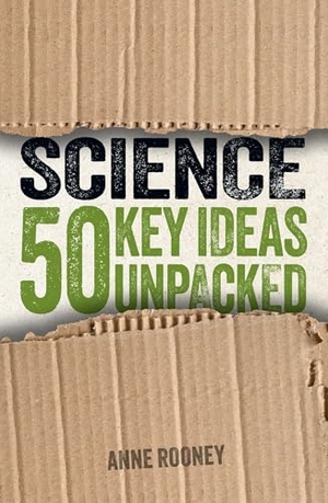 Rooney, Anne. Science: 50 Key Ideas Unpacked. Arcturus Publishing, 2025.
