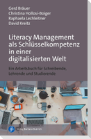Literacy Management als Schlüsselkompetenz in einer digitalisierten Welt