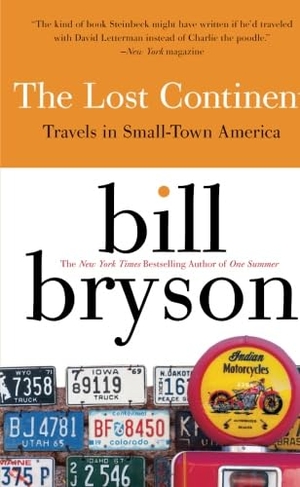 Bryson, Bill. The Lost Continent - Travels in Small Town America. , 2001.
