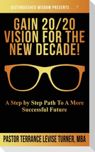 Gain 20/20 Vision For The New Decade!