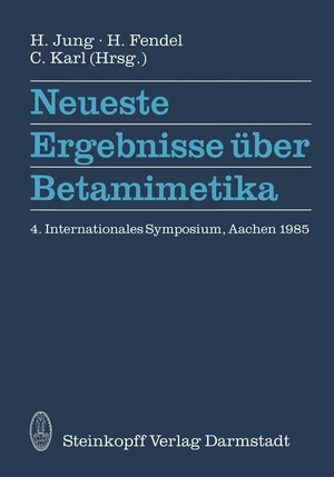 Jung, H. / C. Karl et al (Hrsg.). Neueste Ergebnisse über Betamimetika - 4. Internationales Symposium in Aachen 1985. Steinkopff, 2011.