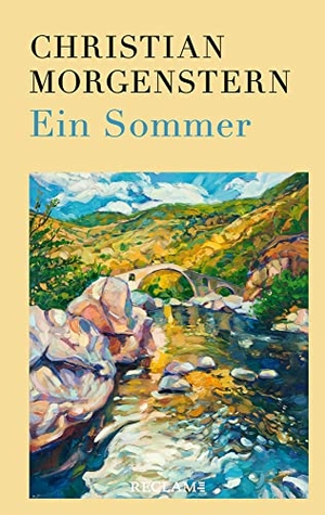 Morgenstern, Christian. Ein Sommer - Verse. Reclam Philipp Jun., 2023.