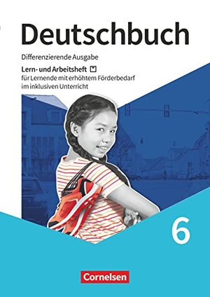 Brabender, Angela / Ellwart, Birgit et al. Deutschbuch 6. Schuljahr - Lern- und Arbeitsheft für Lernende mit erhöhtem Förderbedarf im inklusiven Unterricht - Arbeitsheft mit Lösungen. Cornelsen Verlag GmbH, 2021.