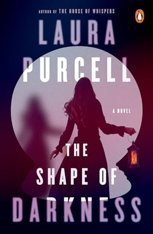 Purcell, Laura. The Shape of Darkness. Penguin Publishing Group, 2021.