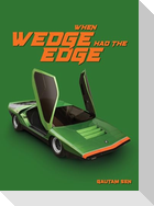 When Wedge Had The Edge