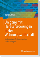 Umgang mit Herausforderungen in der Wohnungswirtschaft