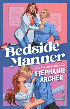 Archer, Stephanie. Bedside Manner. Random House Publishing Group, 2026.