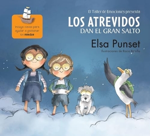 Punset, Elsa. Los Atrevidos Dan El Gran Salto / The Daring Take the Plunge. Prh Grupo Editorial, 2016.