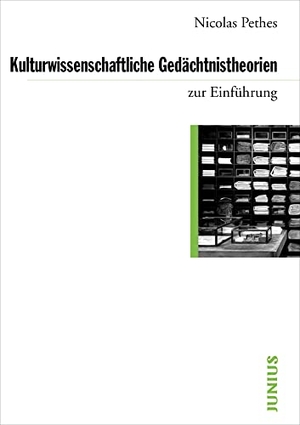 Pethes, Nicolas. Kulturwissenschaftliche Gedächtnistheorien zur Einführung - zur Einführung. Junius Verlag GmbH, 2008.