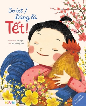 Bui, Phuong Tam. So ist / Ðúng là T?t. HORAMI Verlag, 2022.
