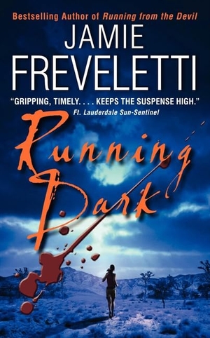 Freveletti, Jamie. Running Dark. HarperCollins, 2011.