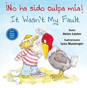 Lester, Helen. No Ha Sido Culpa Mia! - It Wasn't My Fault (Bilingüe). Obelisco, 2017.
