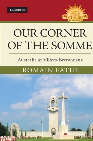 Fathi, Romain. Our Corner of the Somme. Cambridge University Press, 2019.