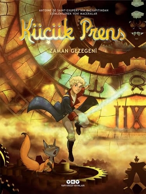 Bruneau, Clotilde. Zaman Gezegeni 18 - Kücük Prens. Yapi Kredi Yayinlari, 2015.