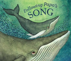 Marino, Gianna. Following Papa's Song. Penguin Young Readers Group, 2014.