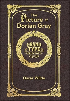 Wilde, Oscar. Large Print - The Picture of Dorian Gray - Grand Type Collector's Edition - Matte Hardcover with Dust Jacket. Revive AI LTD., 2025.