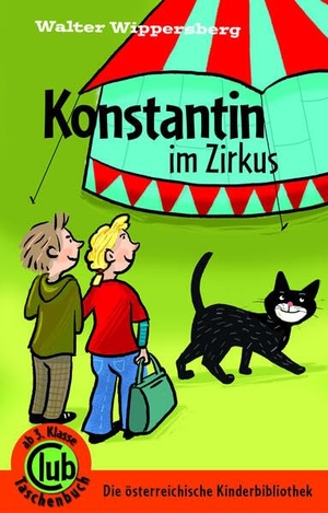 Wippersberg, Walter. Konstantin im Zirkus. Obelisk Verlag, 2023.