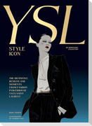 Yves Saint Laurent: Style Icon