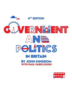 Kingdom, John. Government and Politics in Britain. Wiley, 2014.