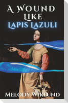 A Wound Like Lapis Lazuli