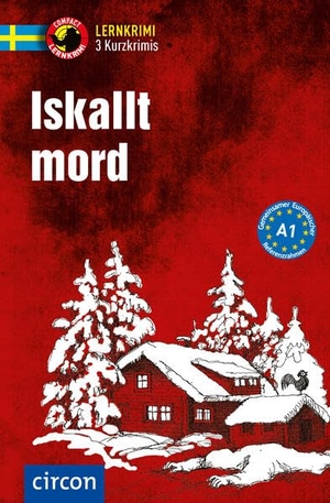 Lijon, Malin / Charlotte Müntzing. Iskallt mord - Schwedisch A1. Circon Verlag GmbH, 2026.