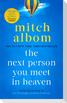 The Next Person You Meet in Heaven