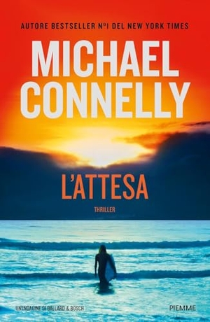 Connelly, Michael. L' attesa. Un'indagine di Ballard & Bosch. Piemme, 2024.