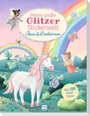 Meine große Glitzer-Stickerwelt - Feen und Einhörner