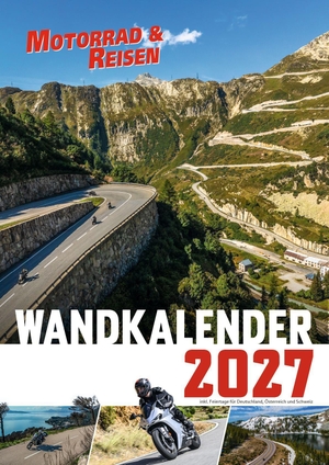 Motorrad & Reisen Verlag. Motorrad & Reisen Foto-Wandkalender 2027 DIN A2. Motorrad & Reisenverlag, 2026.