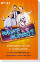 Wer weiß denn sowas? 8