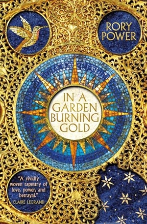 Power, Rory. In A Garden Burning Gold. Titan Books IWUK, 2023.