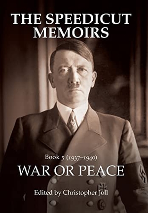 Joll, Christopher. The Speedicut Memoirs - War or Peace. Author Solutions Inc, 2020.