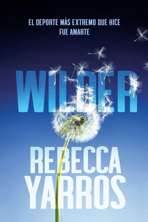 Yarros, Rebecca. Wilder. VR Editoras SA de CV, 2025.