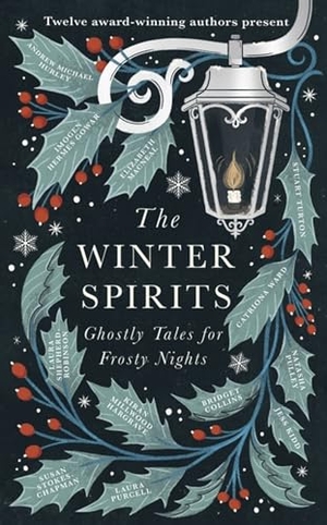 Collins, Bridget / Gowar, Imogen Hermes et al. The Winter Spirits - Ghostly Tales for Frosty Nights. Hodder Paperbacks, 2023.