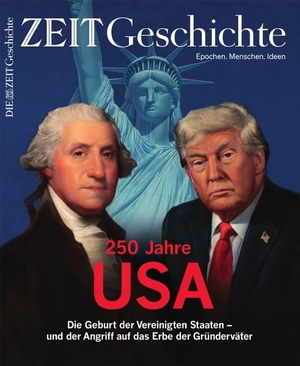 Zeitverlag Gerd Bucerius GmbH & Co. KG (Hrsg.). ZEIT Geschichte 3/26 - 250 Jahre USA. Die Geburt der Vereinigten Staaten - und der Angriff auf das Erbe der Gründerväter. Zeitverlag Gerd Bucerius, 2026.