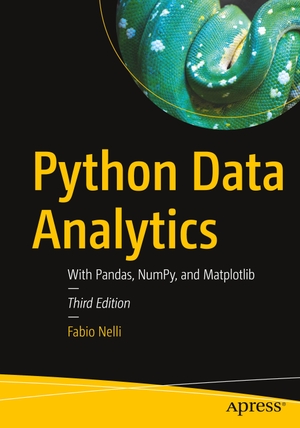 Nelli, Fabio. Python Data Analytics - With Pandas, NumPy, and Matplotlib. Apress, 2023.