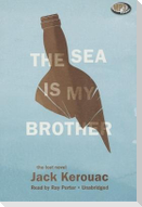 The Sea Is My Brother: The Lost Novel