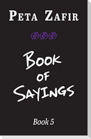 Book of Sayings Book 5