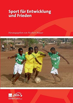 Ackermann, Lea / Beier, Christoph et al. Sport für Entwicklung und Frieden. Books on Demand, 2017.