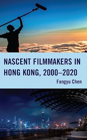 Chen, Fangyu. Nascent Filmmakers in Hong Kong, 2000-2020. Lexington Books, 2023.