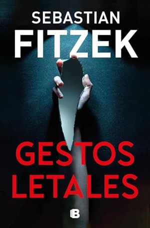 Fitzek, Sebastian. Gestos Letales / Mimik. Prh Grupo Editorial, 2025.