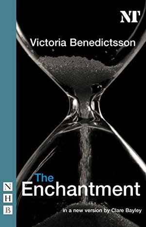 Benedictsson, Victoria. The Enchantment. Theatre Communications Group, 2008.