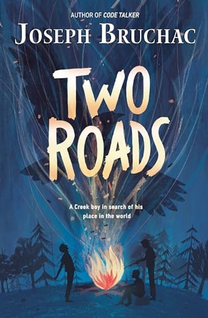 Bruchac, Joseph. Two Roads. Penguin Young Readers Group, 2019.