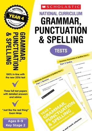 Casey, Catherine. Grammar, Punctuation and Spelling Test - Year 4. Scholastic, 2015.