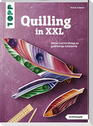 Quilling in XXL (kreativ.kompakt)