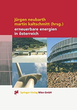 Kaltschmitt, Martin / Jürgen Neubarth (Hrsg.). Erneuerbare Energien in Österreich - Systemtechnik, Potenziale, Wirtschaftlichkeit, Umweltaspekte. Springer Vienna, 2012.